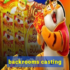 backrooms casting